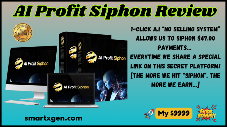 AI Profit Siphon Review –  Get Unlimited Free Buyer Traffic