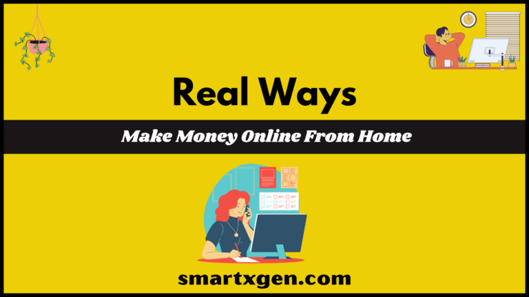 Real Ways to Make Money Online From Home