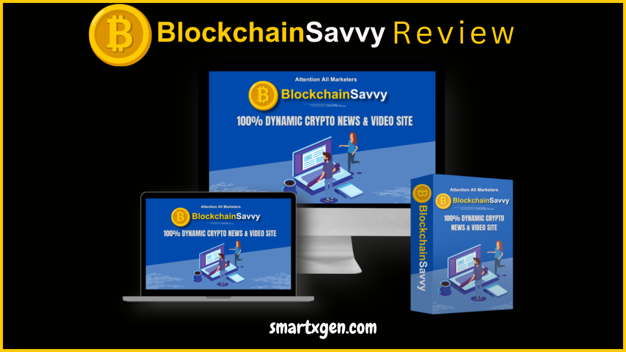 BlockchainSavvy Review: Automatic DFY Crypto Affiliate Websites